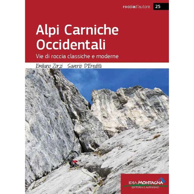 Idea Montagna Alpi Carniche Occidentali classic and modern rock climbing routes guide