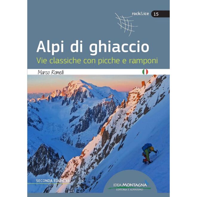 Idea Montagna Alpi de hielo (2a Ed.) guía alpinismo