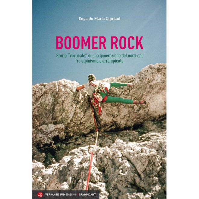 Versante Sud Boomer Rock autobiografía escalada