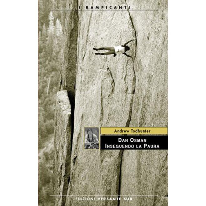 Versante Sud Dan Osman Inseguendo la Paura novela escalada